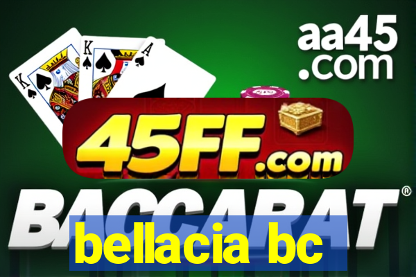 bellacia bc